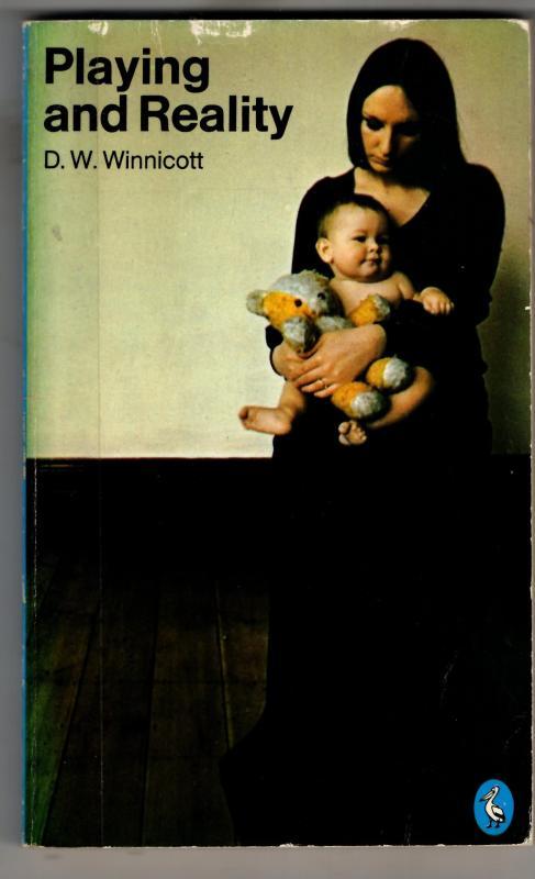 Playing and Reality : D. W. Winnicott