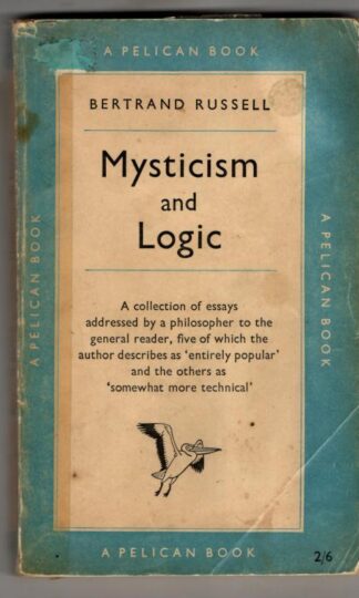 Mysticism and Logic : Bertrand Russell