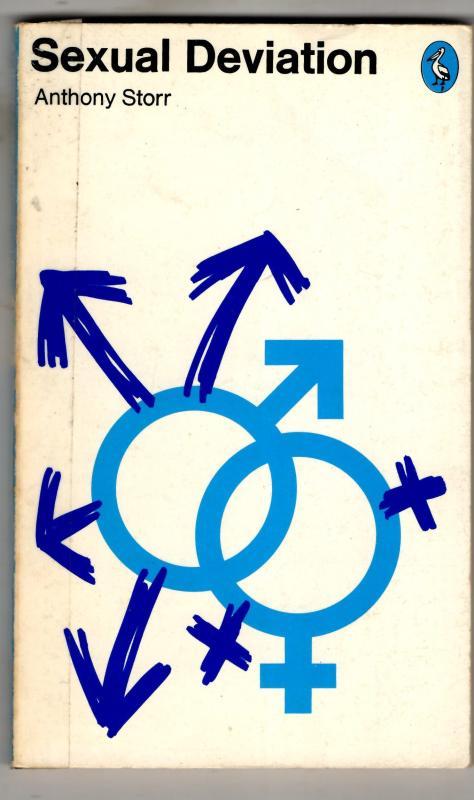 Sexual Deviation : Anthony Storr