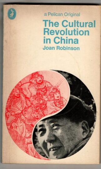 The Cultural Revolution in China : Joan Robinson