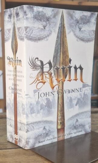 Ruin: The Faithful and the Fallen 03 : John Gwynne