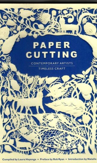 Paper Cutting: Contemporary Artists, Timeless Craft : Laura Heyenga
