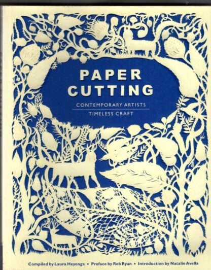 Paper Cutting: Contemporary Artists, Timeless Craft : Laura Heyenga