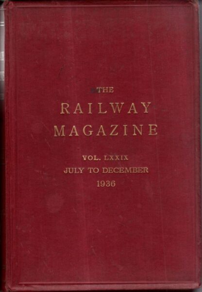 The Railway Magazine Vol.LXXIX 1936 : The Railway Magazine