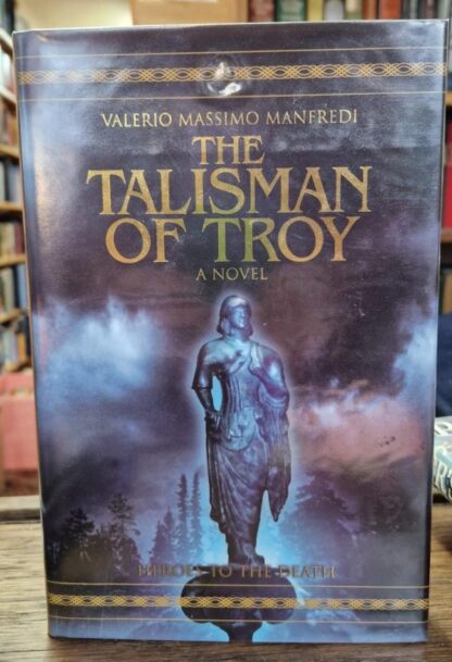 The Talisman of Troy : Valerio Massimo Manfredi