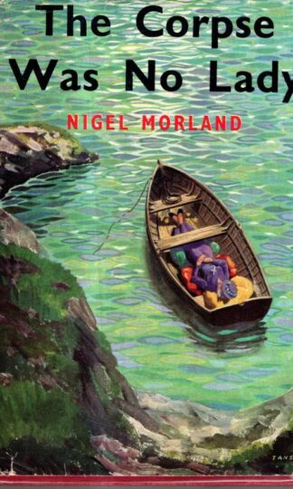 The Corpse Was No Lady : Nigel Morland