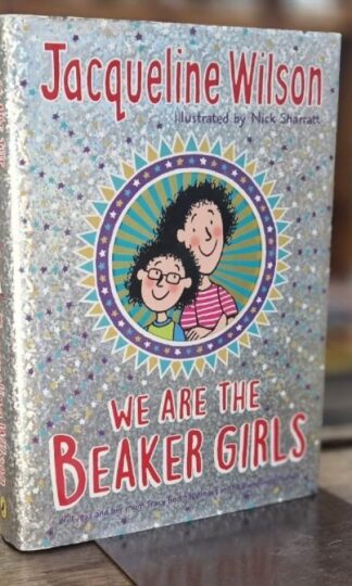 We Are The Beaker Girls (signed) : Jacqueline Wilson