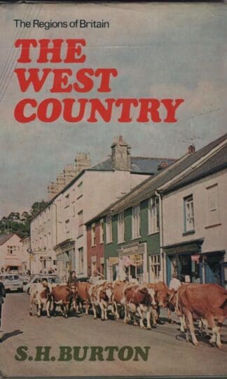 West Country (The regions of Britain):S. H Burton