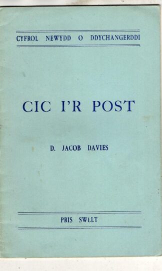 Cic i'r post.: Cyfrol newydd o ddychangerddi : D.Jacob Davies