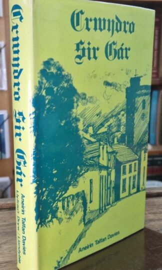 Crwydro Sir Gar : Aneirin Talfan Davies