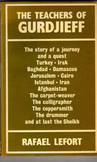 The Teachers of Gurdjieff : Rafael Lefort