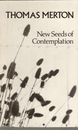 New Seeds of Contemplation : Thomas Merton