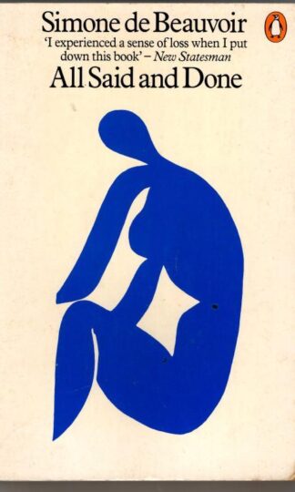 All Said and Done : Simone De Beauvoir