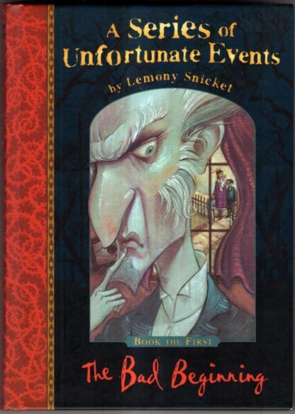 The Bad Beginning (A Series of Unfortunate Events No.1) : Lemony Snicket