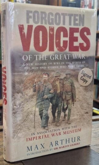 Forgotten Voices of The Great War (Signed) : Max Arthur
