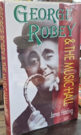 George Robey and the Music Hall (With signed card) : James Harding