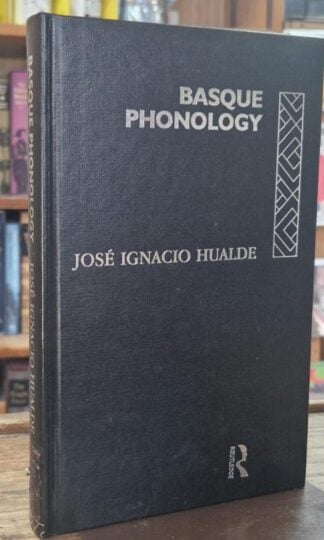 Basque Phonology : José Ignacio Hualde