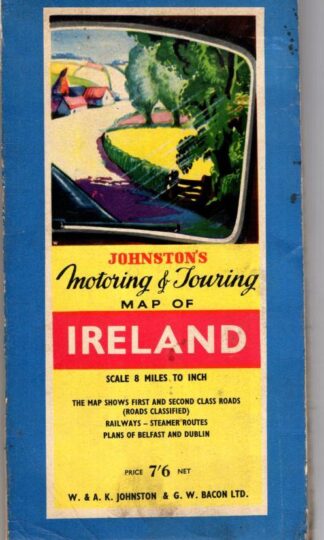 Johnston's Motoring and Touring Map of Ireland.:W and A K Johnston and G W Bacon ltd.