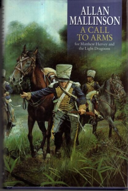 A Call To Arms : Allan Mallinson