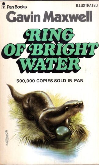 Ring of Bright Water : Gavin Maxwell