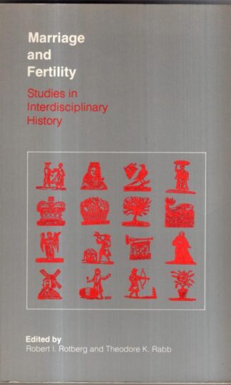 Rabb: Marriage & Fertility: Studies In Interdisciplinary History : Rabb