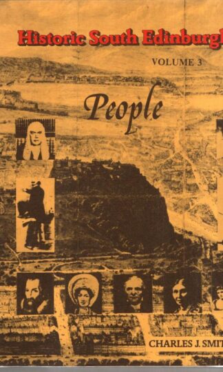 Historic South Edinburgh : Volume 3 : Charles J. Smith
