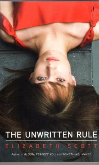 The Unwritten Rule:Elizabeth Scott