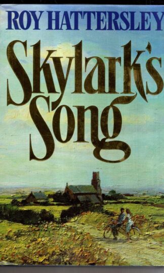 Skylark's Song : Roy. Hattersley