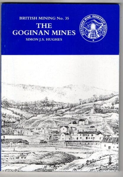 Goginan Mines : S.J.S. Hughes