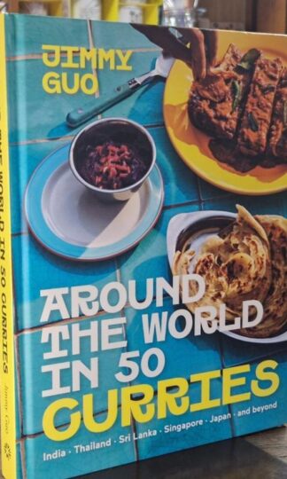 Around the World in 50 Curries : Jimmy Guo