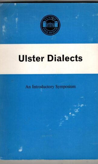 Ulster Dialects - An Introductory Symposium : Ulster Folk Museum