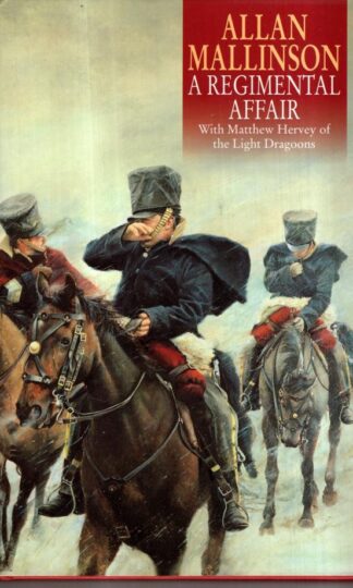 A Regimental Affair : Allan Mallinson