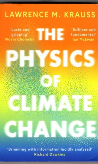 The Physics of Climate Change : Lawrence M. Krauss