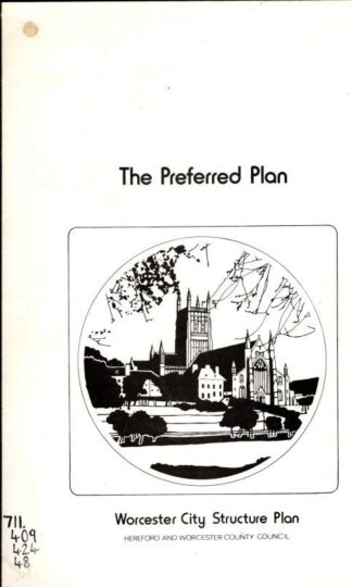 The Choice Worcester City Structure Plan : W.D. Peters