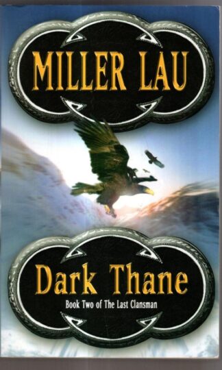 Dark Thane: Bk. 2 : Miller Lau