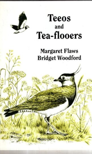 Teeos and Tea-flooers : Margaret Flaws. Bridget Woodford