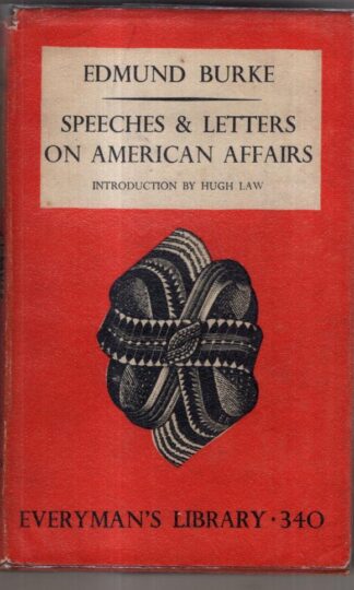 Speeches and Letters on American Affairs : Edmund Burke