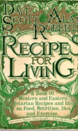 Recipes for Living:Alan Roberts David Scott