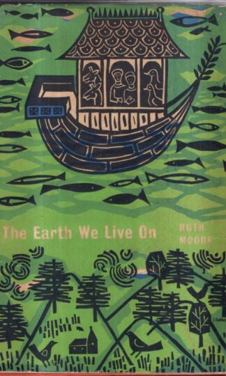 The Earth We Live On : Ruth Moore
