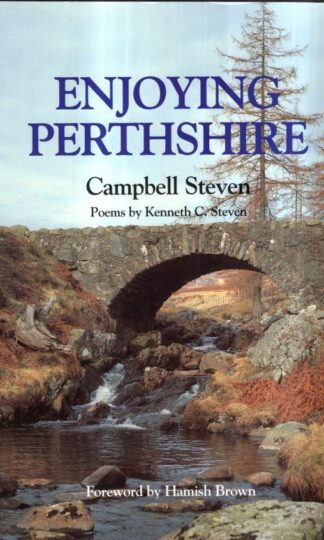 Enjoying Perthshire : Campbell Steven