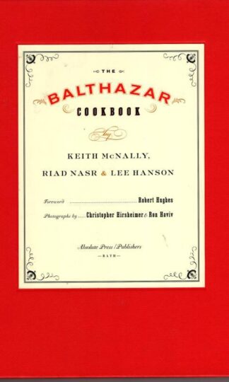 The Balthazar Cookbook : Riad Nasr & Lee Hanson Keith McNally