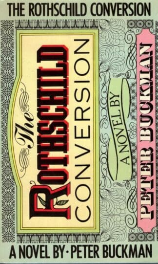 The Rothschild Conversion:Peter Buckman