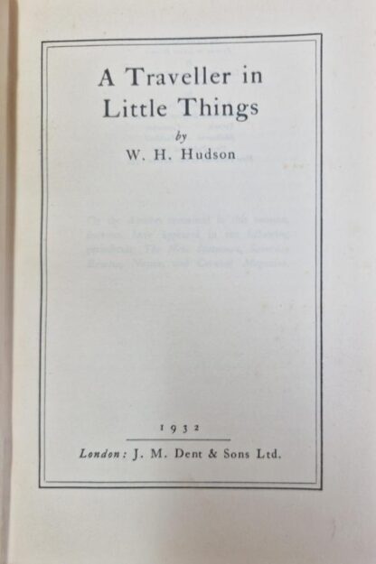 A Traveller In Little Things (New Adelphi Library) : W. H. Hudson - Image 2
