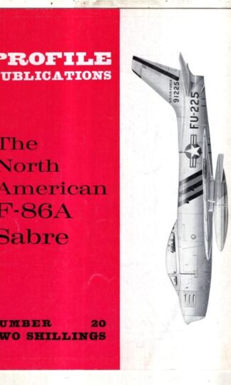 The North American F-86A Sabre : Profile