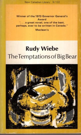The Temptations of Big Bear : Rudy Wiebe