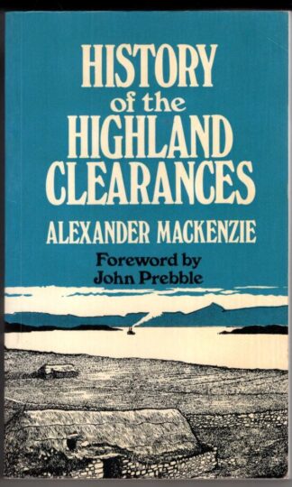 History of the Highland Clearances:Alexander Mackenzie
