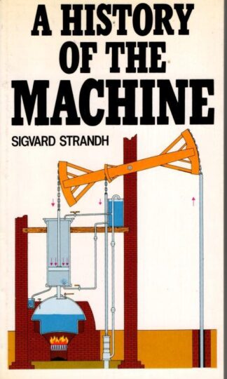A History of the Machine : Sigvard Strandh