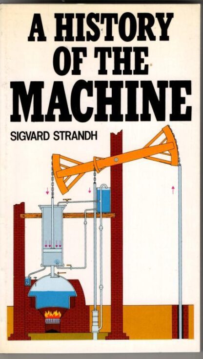 A History of the Machine : Sigvard Strandh