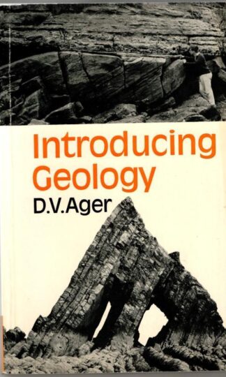Introducing Geology : Derek V. Ager
