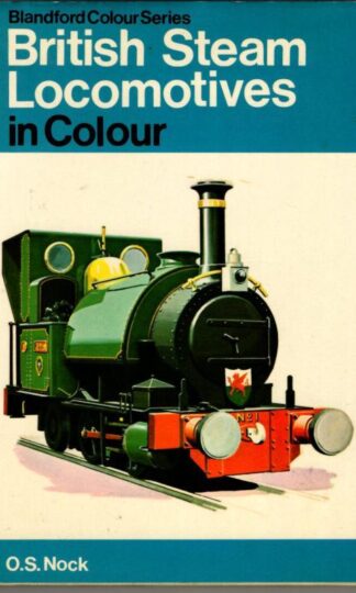 British Steam Locomotives in Colour : O. S. Nock